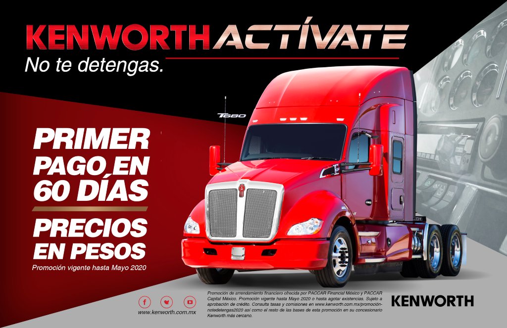 Kenworth actívate, promoción de la armadora con facilidades de compra, planea de financiemiento y aplazo de pagos.