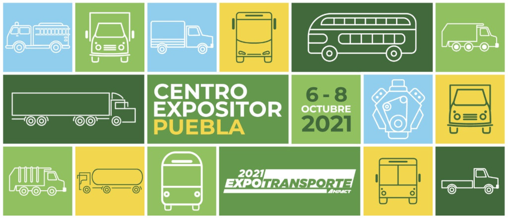 Expo Transporte ANPACT 2021 se llevará a cabo en el Centro Expositor Puebla en 6, 7 y 8 de octubre de 2021.