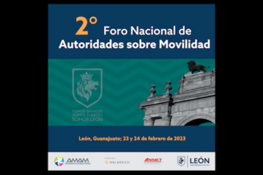 AMAM y WRI encabezan el Encuentro Nacional de Autoridades de Movilidad